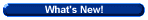 What's New!